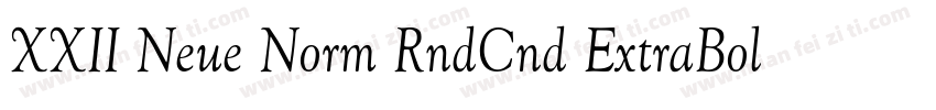 XXII Neue Norm RndCnd ExtraBold字体转换